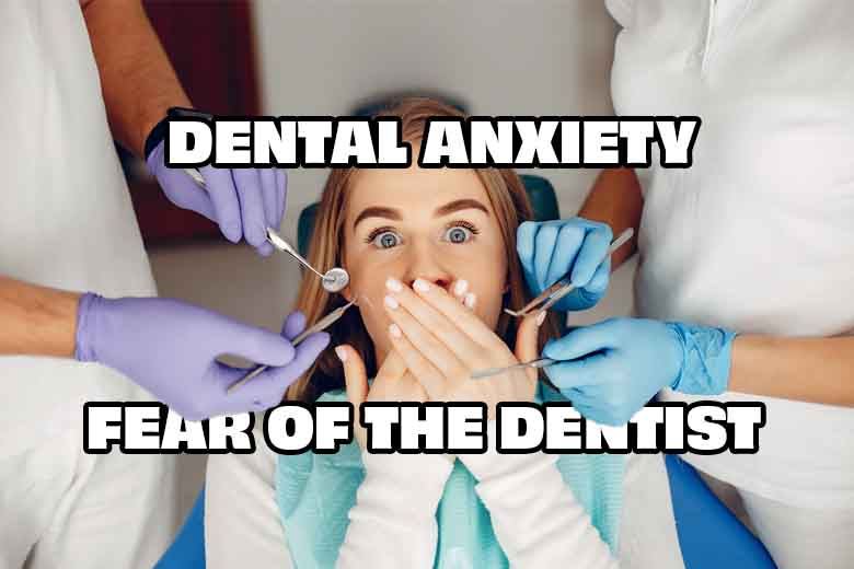 Dental Anxiety & Fear of the Dentist